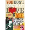 You Don't Have To Say You Love Me door Simon Napier-Bell