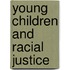 Young Children And Racial Justice