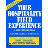 Your Hospitality Field Experience door Karen Eich Drummond