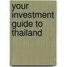 Your Investment Guide To Thailand door Bruce Bickerstaff