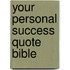 Your Personal Success Quote Bible