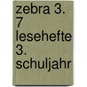 Zebra 3. 7 Lesehefte 3. Schuljahr by Unknown
