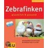 Zebrafinken glücklich und gesund