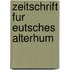 Zeitschrift Fur Eutsches Alterhum