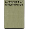 Zentralblatt Fuer Kinderheilkunde by Unknown