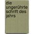 die ungerührte schrift des jahrs