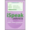 iSpeak Japanese [With Phrasebook] by Alex Chapin