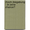 (Hoch-)Begabung - (k-)eine Chance? door Monika Konrad