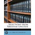 ...Selections From Abraham Lincoln