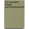 101 Greatest Magic Secretsaexposed door Herbert L. Becker