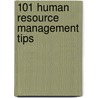 101 Human Resource Management Tips door Mary Gormandy White