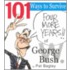 101 Ways to Survive George W. Bush