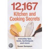 12,167 Kitchen and Cooking Secrets door Susan Sampson