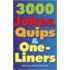 3,000 Jokes, Quips, and One-Liners