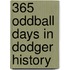 365 Oddball Days In Dodger History