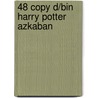 48 Copy D/Bin Harry Potter Azkaban door Zzz