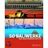 50 Bauwerke, die man kennen sollte