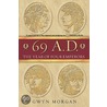 69 Ad: The Year Of Four Emperors P by Gwyn Morgan