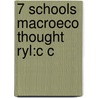 7 Schools Macroeco Thought Ryl:c C by Edmund S. Phelps