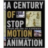 A Century of Stop Motion Animation door Tony Dalton