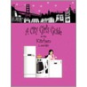A City Girl's Guide to the Kitchen door Natalie Christman Urig