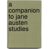 A Companion To Jane Austen Studies door Onbekend