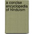 A Concise Encyclopedia Of Hinduism