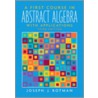 A First Course In Abstract Algebra by Joseph Rotman