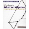 A First Course In Abstract Algebra by Victor J. Katz