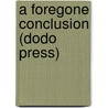 A Foregone Conclusion (Dodo Press) door William Dean Howells