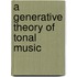 A Generative Theory of Tonal Music