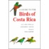 A Guide To The Birds Of Costa Rica