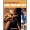 A Handbook Of Knots And Knot Tying by Geoffrey Budworth