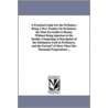 A Practical Guide For The Perfumer door H. (Hippolyte) Dussauce