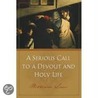 A Serious Call To Devout Holy Life door William Law