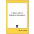 A Short Life Of Napoleon Bonaparte