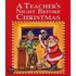 A Teacher's Night Before Christmas