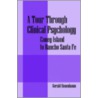 A Tour Through Clinical Psychology by Gerald Rosenbaum