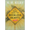 A Travel Guide for Reckless Hearts door Scott Kelby