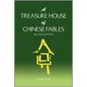 A Treasure House Of Chinese Fables by Chi Him Chiu