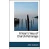 A Vicar's View Of Church Patronage by John Godson