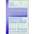 A Workbook Companion Lessons 1-180