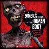 A Zombie's Guide to the Human Body door Tom Becker