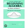 A-Plus Notes for Beginning Algebra by Rong Yang