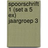 Spoorschrift 1 (set a 5 ex) jaargroep 3 door Baar de