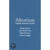 Abortion Three Perspectives Cpts C door Michael Tooley