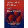 Absorption Chillers and Heat Pumps door Sanford A. Klein