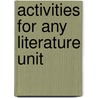 Activities for Any Literature Unit door Patsy Carey