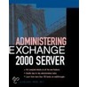 Administering Exchange Server 2000 door Mitch Tulloch