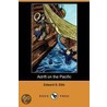 Adrift On The Pacific (Dodo Press) by Edward S. Ellis